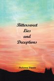Bittersweet Lies and Deceptions (eBook, ePUB)