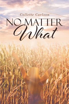 No Matter What (eBook, ePUB) - Carlson, Collette