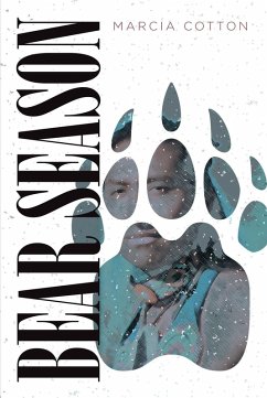 Bear Season (eBook, ePUB) - Cotton, Marcia