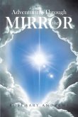 Adventuring Through the Mirror (eBook, ePUB)