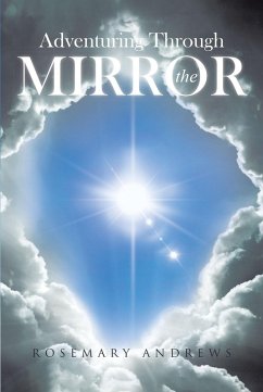 Adventuring Through the Mirror (eBook, ePUB) - Andrews, Rosemary