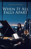 When It All Falls Apart (eBook, ePUB)