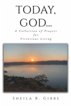 Today, God... (eBook, ePUB) - Gibbs, Sheila R.