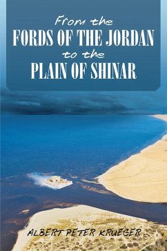 From the Fords of the Jordan to the Plain of Shinar (eBook, ePUB) - Krueger, Albert Peter