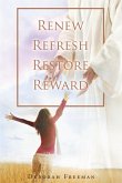 Renew Refresh Restore Reward (eBook, ePUB)