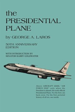 the PRESIDENTIAL PLANE (eBook, ePUB) - Laros, George A.