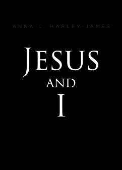 Jesus and I (eBook, ePUB) - Harley-James, Anna L.