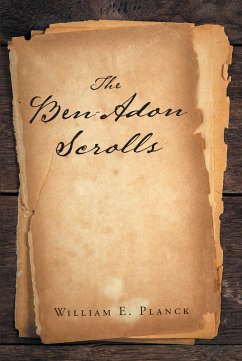 The Ben-Adon Scrolls (eBook, ePUB) - Planck, William E.