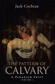 The Pattern of Calvary (eBook, ePUB)