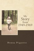 My Story from 1949-1969 (eBook, ePUB)