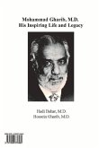 Mohammad Gharib, M.D.: His Inspiring Life and Legacy