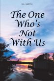 The One Who's Not With Us (eBook, ePUB) The One Who's Not With Us (eBook, ePUB)