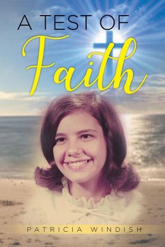 A Test of Faith (eBook, ePUB) - Windish, Patricia A Test of Faith (eBook, ePUB) - Windish, Patricia