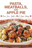 Pasta, Meatballs, and Apple Pie (eBook, ePUB)