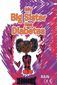 My Big Sister Has Diabetes (eBook, ePUB) - Rain