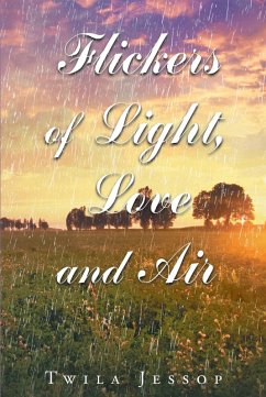 Flickers of Light, Love, and Air (eBook, ePUB) - Jessop, Twila