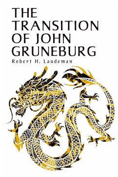 The Transition of John Gruneburg (eBook, ePUB) - Laudeman, Robert H.