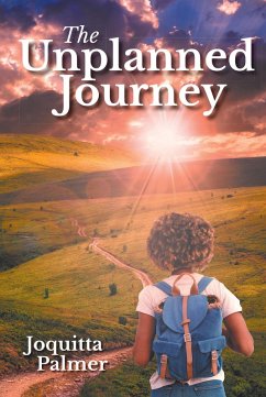 The Unplanned Journey (eBook, ePUB) - Palmer, Joquitta