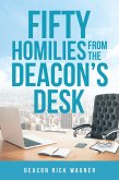 50 Homilies From The Deacons Desk (eBook, ePUB)