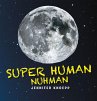 Super Human Nuhman: The Real Man in The... - Bild 1