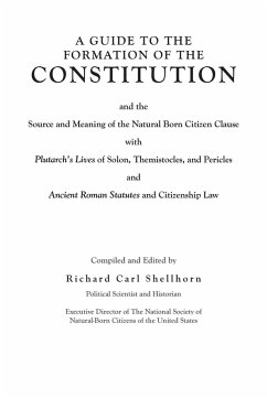 A Guide to the Formation of the Constitution (eBook, ePUB) - Shellhorn, Richard Carl
