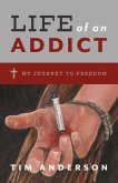 Life of an Addict (eBook, ePUB)