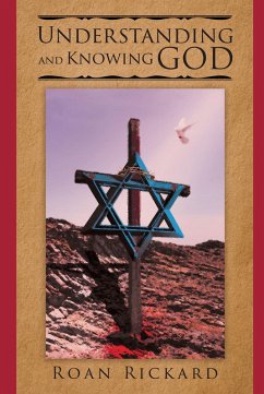 Understanding and Knowing God (eBook, ePUB) - Rickard, Roan