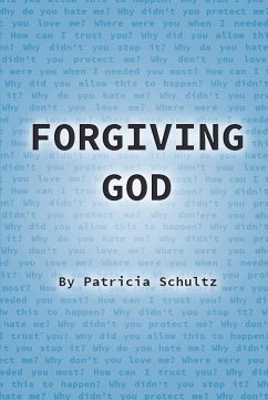 Forgiving God (eBook, ePUB) - Schultz, Patricia