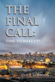 The Final Call: Book 1 - Time To Wake Up (eBook, ePUB)