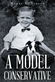 A Model Conservative (eBook, ePUB) A Model Conservative (eBook, ePUB)