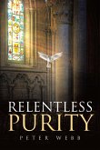 Relentless Purity (eBook, ePUB)