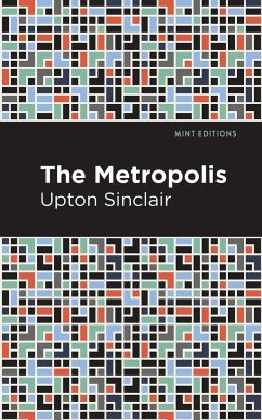 The Metropolis - Sinclair, Upton