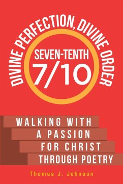 Seven-Tenth Divine Perfection, Divine Order (eBook, ePUB) - Johnson, Thomas J.