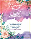 A Cheerful Heart Is Good Medicine (eBook, ePUB)