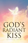 God's Radiant Kiss (eBook, ePUB)