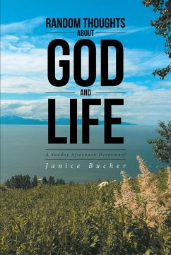 Cover Random Thoughts About God And Life (eBook, ePUB)