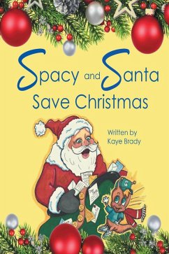 Cover Spacy and Santa Save Christmas (eBook, ePUB)