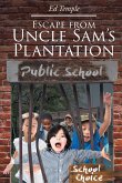 Escape from Uncle Sam's Plantation (eBook, ePUB)