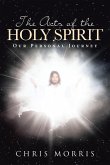 The Acts of the Holy Spirit: Our Personal Journey (eBook, ePUB)