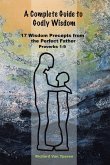 A Complete Guide to Godly Wisdom (eBook, ePUB)