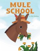 Mule School (eBook, ePUB)