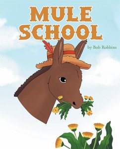 Mule School (eBook, ePUB) - Robbins, Bob