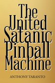 The United Satanic Pinball Machine (eBook, ePUB)