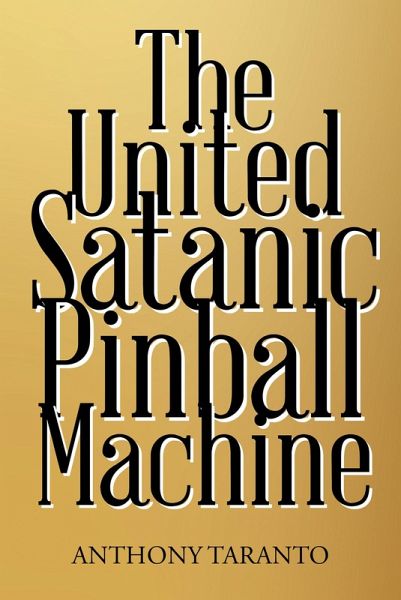 The United Satanic Pinball Machine (eBook, ePUB)