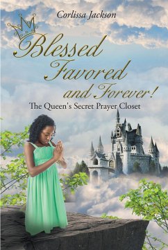 Blessed Favored and Forever! (eBook, ePUB) - Jackson, Corlissa