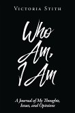 Who Am, I Am (eBook, ePUB)