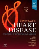 Braunwald's Heart Disease. Single Volume