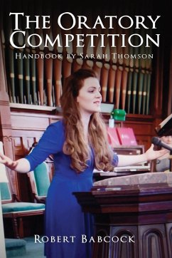 The Oratory Competition Handbook by Sarah Thompson - Babcock, Robert