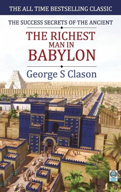 The Richest Man in Babylon - Samuel, Clason George