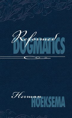 Reformed Dogmatics (Volume 1) - Hoeksema, Herman